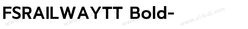 FSRAILWAYTT Bold字体转换
